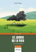 Le jardin de la paix, Les Indicères