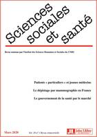 Revue Sciences Sociales et Santé. Vol. 38 - N°1 Mars 2020, Patients "particuliers" et jeunes médecins. Le dépistage par mammographie en France. Le gouvernement de la santé par le marché