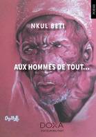 Aux hommes de tout