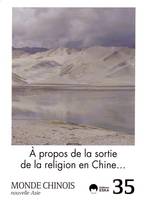 MONDE CHINOIS N35 A PROPOS DE LA SORTIE DE LA RELIGION EN CHINE