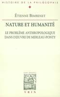 Nature et humanité, Le problème anthropologique dans l'œuvre de Merleau-Ponty