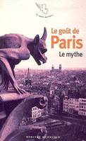 I, Le mythe, Le goût de Paris (Tome 1-Le mythe), LE MYTHE