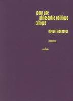 Pour une philosophie politique critique, itinéraires