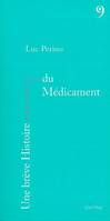 Une Breve Histoire du Medicament