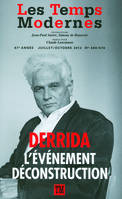 Les Temps Modernes, Jacques Derrida : L'événement Déconstruction