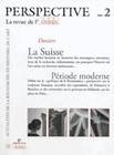 Perspective. La revue de l'INHA, n° 2/2006, La Suisse/Période moderne