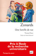 Zonards. Une famille de rue