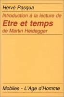 INTRODUCTION A LA LECTURE DE ETRE ET TEMPS DE MARTIN HEIDEGGER
