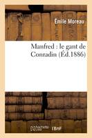 Manfred : le gant de Conradin