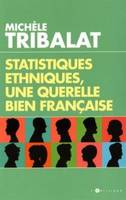 Statistiques ethniques, une querelle bien française