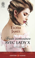 Les duchesses, 7, Trois semaines avec lady X