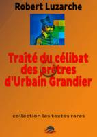 Traité du célibat des prêtres, le faux littéraire de Robert Luzarche