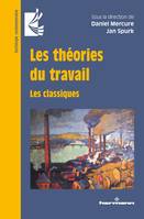 Les théories du travail, Les classiques