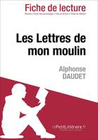 Les Lettres de mon moulin d'Alphonse Daudet (Fiche de lecture), Fiche de lecture sur Les Lettres de mon moulin