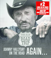 Road Trip, Johnny hallyday on the road again...