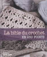 La bible du crochet, 250 points expliqués