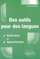 Des outils pour des Langues - Multimédia et Apprentissage, multimédia et apprentissage