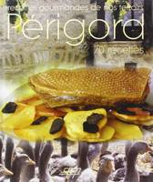 recettes gourmandes du Périgord, [70 recettes]