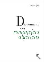 DICTIONNAIRE DES ROMANCIERS ALGERIENS