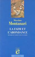 La Faim et l'Abondance. Histoire de l'alimentation en Europe, histoire de l'alimentation en Europe