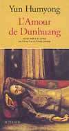 L'amour de dunhuang, roman