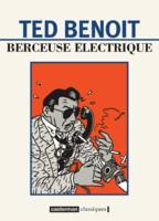 Berceuse électrique, aventures au XXe siècle