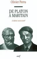 De Platon à Maritain, l'idéal associatif