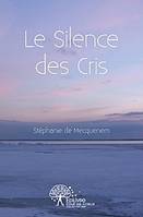 Le silence des cris