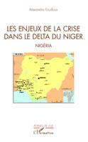 Les enjeux de la crise dans le delta du Niger, Nigéria