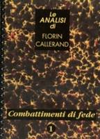 Le analisi di Florin Callerand, 1, Combattimenti di fede (Traduction en Italien)