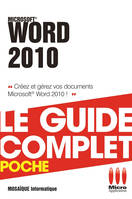 Word 2010, créez et gérez vos documents Microsoft Word 2010