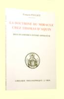 La doctrine du miracle chez Thomas d'Aquin, Deus in omnibus intime operatur