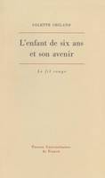 L'enfant de six ans et son avenir, Étude psychopathologique