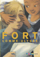 FORT COMME ULYSSE