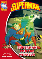 2, Superman / Superman contre Metallo