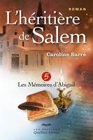 L'héritière de Salem - Tome 5, Les mémoires d'Abigail