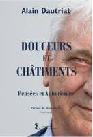 Douceurs et châtiments, Pensées et aphorismes