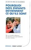 Pourquoi nos enfants deviennent ce qu'ils sont