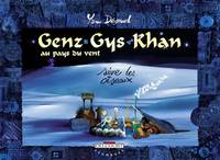 Genz, Gys, Khan au pays du vent., 4, Genz Gys Khan T04, Suivre les oiseaux