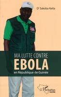 Ma lutte contre Ebola en République de Guinée