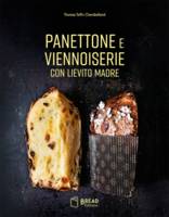 Panettone e viennoiserie con lievito madre