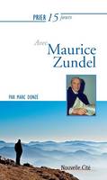 Prier 15 jours avec Maurice Zundel, Un livre pratique et accessible