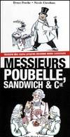 Messieurs poubelle sandwich et cie