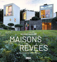 Maisons rêvées, 40 maisons d'architectes made in France