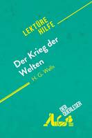 Der Krieg der Welten von H.G Wells (Lektürehilfe), Detaillierte Zusammenfassung, Personenanalyse und Interpretation