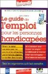 Le guide de l'emploi pour les personnes handicapées