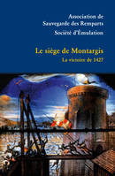 Le siège de Montargis - La victoire de 1427, la victoire de 1427