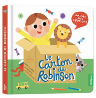Mon premier pop-up, Le carton de Robinson, UN LIVRE AVEC 6 POP-UP !