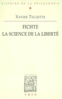 Fichte, La science de la liberté