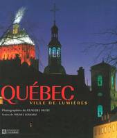 Québec ville de lumières - Calendrier Québec 2009 offert, ville de lumières